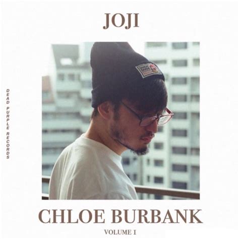 joji chloe burbank|spotify you suck charlie.